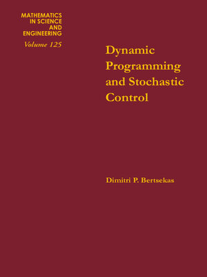 cover image of Dynamic Programming and Stochastic Control